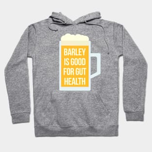 Barley Is Good For Gut Health Hoodie